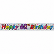 2.6m Happy 60th Birthday Party Banner - Sparkling Holographic Finish